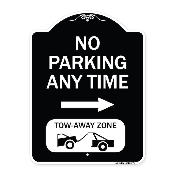 Signmission No Parking Anytime Tow-Away Zone W/ Right Arrow Heavy-Gauge Aluminum Sign, 24" x 18", BW-1824-23771 A-DES-BW-1824-23771 - main